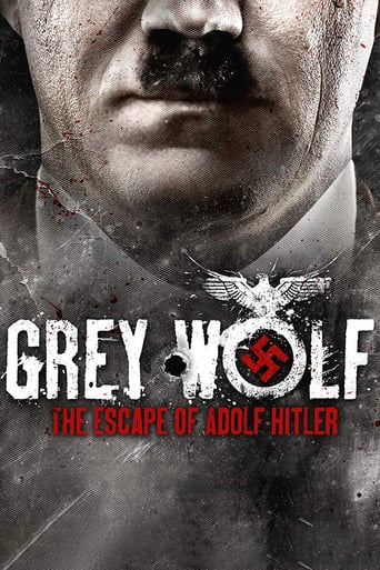 Grey Wolf: The Escape of Adolf Hitler (2014)