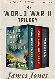 The World War II Trilogy (James Jones)