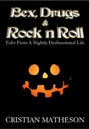 BEX, Drugs & Rock 'N' Roll (Cristian Matheson)