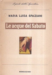 Le Acque Del Sabato (Maria Luisa Spaziani)
