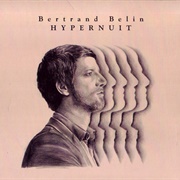 Hypernuit - Bertrand Belin