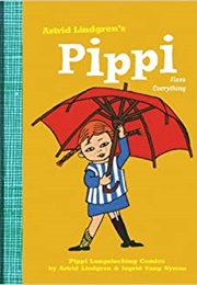 Pippi Fixes Everything (Astrid Lindgren)