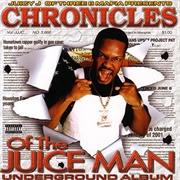 Juicy J - Chronicles of the Juice Man