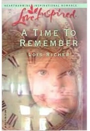 A Time to Remember (Lois Richer)