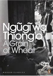 A Grain of Wheat (Ngugi Wa Thiong&#39;o)