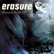 Phantom Bride - Erasure