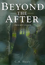 Beyond the After (CM Healy)