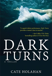 Dark Turns (Cate Holahan)