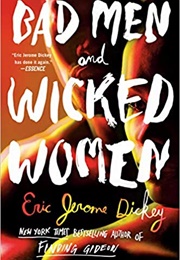 Bad Men &amp; Wicked Women (Eric Jerome Dickey)