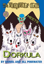 The Werewolf Club Meet Dorkula (Daniel Pinkwater)