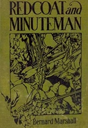 Redcoat and Minuteman (Bernard Marshall)
