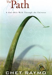 The Path: A One-Mile Walk Through the Universe (Raymo, Chet)