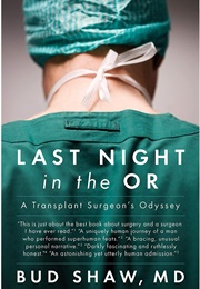 Last Night in the OR (Bud Shaw)