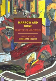 Marrow and Bone (Walter Kempowski)