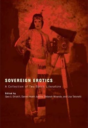 Sovereign Erotics: A Collection of Two-Spirit Literature (Qwo-Li Driskill)