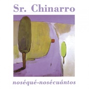 Noseque-Nosecuantos – Sr. Chinarro (1998)