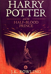 Harry Potter and the Half-Blood Prince (J.K. Rowling)