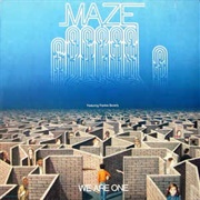Maze Featuring Frankie Beverly - We Are One (1983)