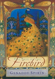 The Tale of the Firebird (Spirin, Gennady (Illustrator))