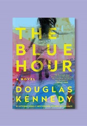 The Blue Hour (Douglas Kennedy)