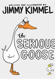 The Serious Goose (Jimmy Kimmel)