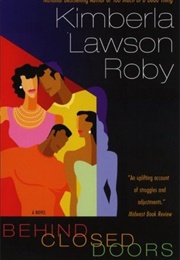 Behind Closed Doors (Kimberla Lawson Roby)