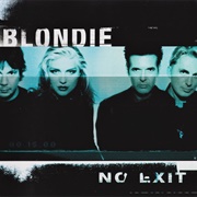 No Exit (Blondie, 1999)