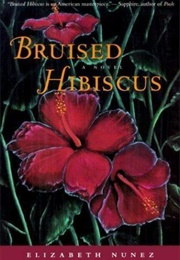 Bruised Hibiscus (Elizabeth Nunez)