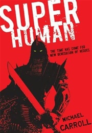 Super Human (Michael Carroll)