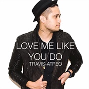 Love Me Like You Do (Cover) - Travis Atreo