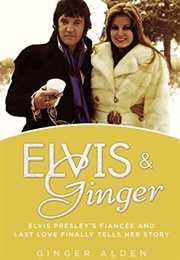Elvis & Ginger (Ginger Alden)