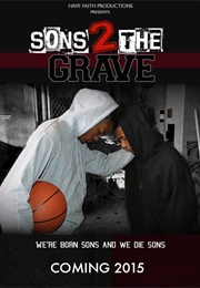 Sons 2 the Grave (2015)