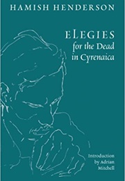 Elegies for the Dead in Cyrenaica (Hamish Henderson)