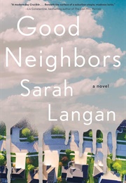 Good Neighbors (Sarah Langan)