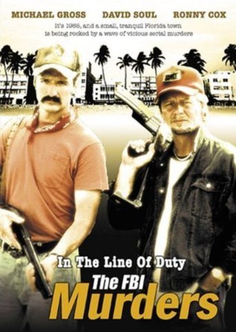 In the Line of Duty: The F.B.I. Murders (1988)