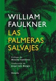 Las Palmeras Salvajes (William Faulkner)
