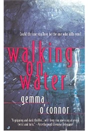 Walking on Water (Gemma O'Connor)