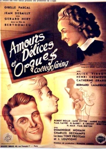 Amour, Délices Et Orgues (1947)