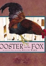 The Rooster and the Fox (Ward, Helen)