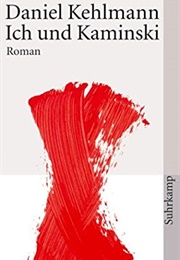 Ich Und Kaminsky (Daniel Kehlmann)