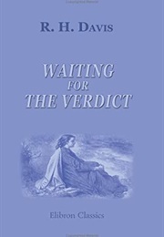 Waiting for the Verdict (Rebecca Harding Davis)