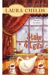 Stake and Eggs (Laura Childs)