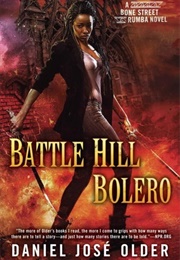 Battle Hill Bolero (Daniel José Older)