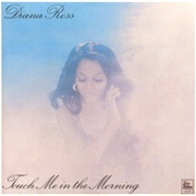 Diana Ross - Touch Me in the Morning
