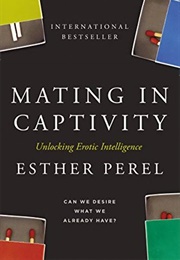 Mating in Captivity (Esther Perel)