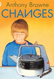 Changes (Anthony Browne)