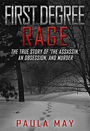 First Degree Rage (Paula May)