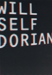 Dorian (Will Self)