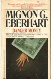 Danger Money (Mignon G. Eberhart)