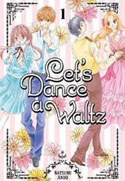 Let&#39;s Dance a Waltz 1 (Natsumi Ando)
